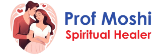 Prof Moshi Spiritual Healer | Love Spells | Protection Spells | Healing Spells | Psychic Medium